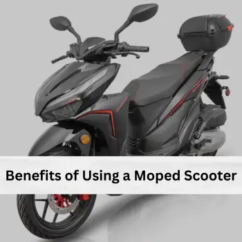 Benefits of Using a Moped Scooter