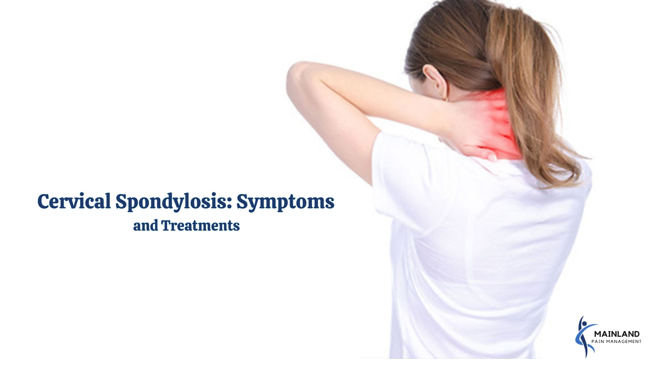 Cervical Spondylosis Symptoms and Treatments