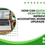 How Can QuickBooks Desktop Pro 2024 Improve Your Accounting Workflow Upgrade Today