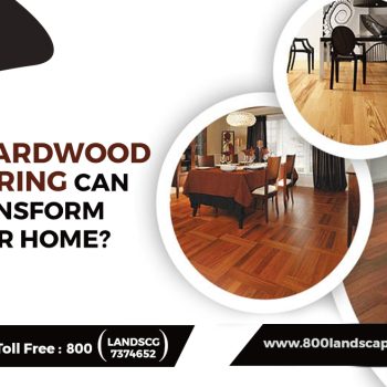 How Hardwood Flooring Can Transform Your Home (1)