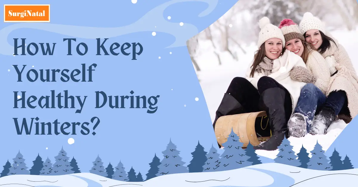 How-To-Keep-Yourself-Healthy-During-Winters_po158Hb