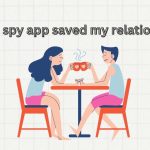 How a spy app saved my relationship! (1)