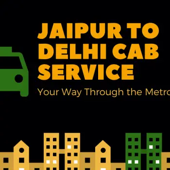 Jaipur to Delhi cab service