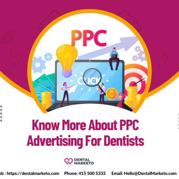 Know More About PPC Advertising For Dentists