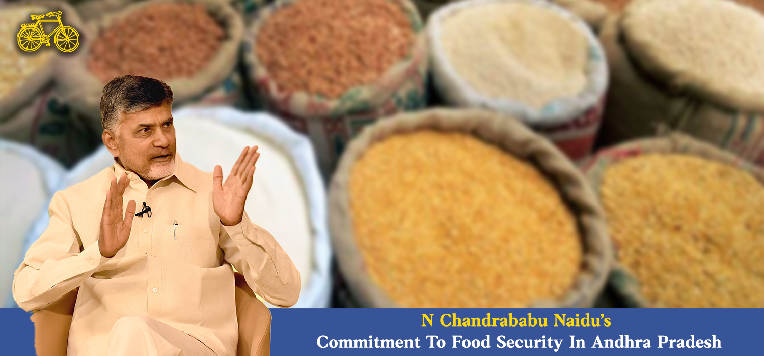 N Chandrababu Naidu’s Commitment To Food Security In Andhra Pradesh
