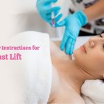 Post-Surgery Instructions for Breast Lift