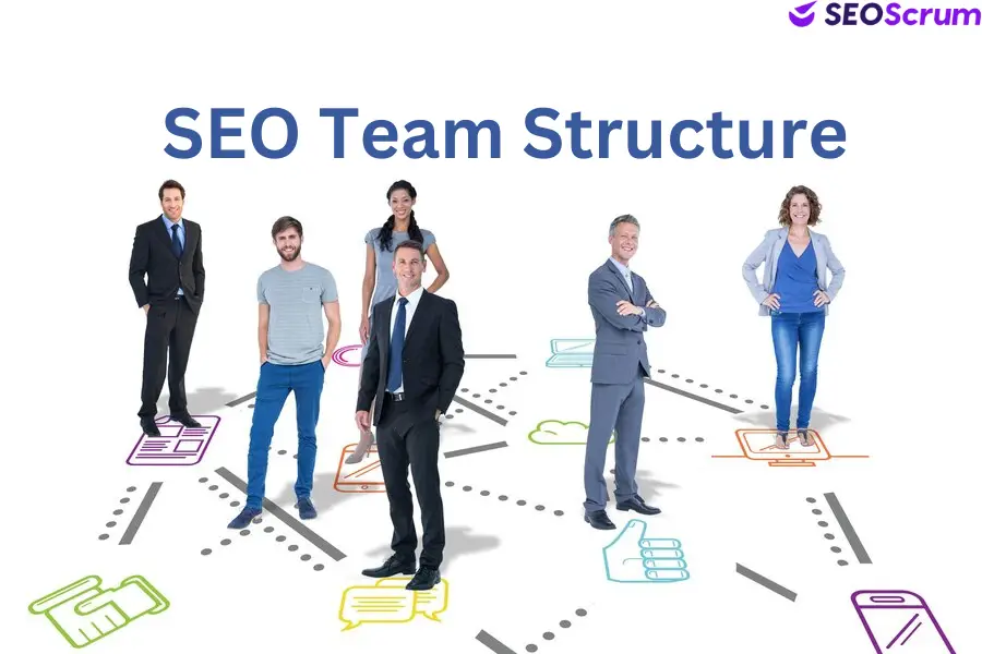 SEO Team Structure