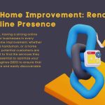 SEO for Home Improvement Renovating Your Online Presence