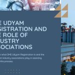 SME Udyam Registration and the Role of Industry Associations