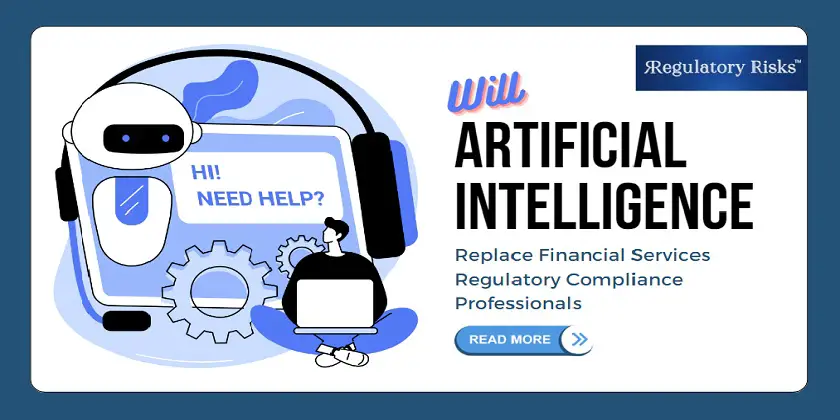 artificial-intelligence-replace-financial-services-regulatory-compliance-professionals