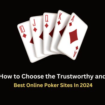 how-to-choose-the-best-online-poker-sites