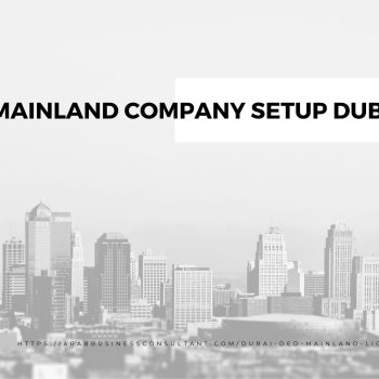 mainland company setup dubai cost