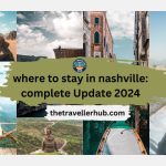 where to stay in nashville complete Update 2024