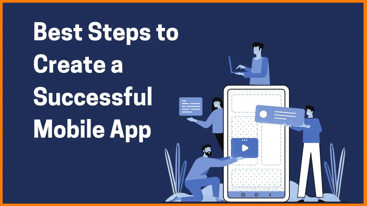 Best-Steps-to-Create-a-Successful-Mobile-App_startuptalky