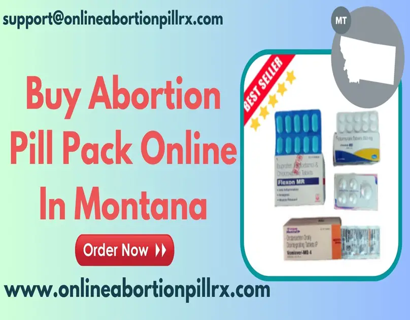 Buy Abortion Pill Pack Online in Montana