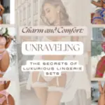 Charm and Comfort Unraveling the Secrets of Luxurious Lingerie Sets (1) (1)