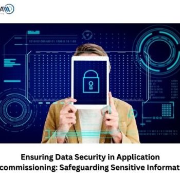 Ensuring Data Security in Application Decommissioning Safeguarding Sensitive Information