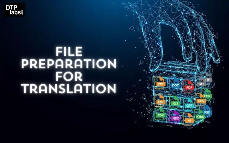 File Preparation for Translation