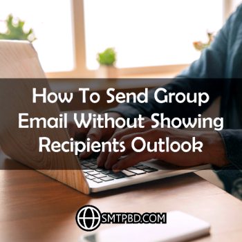 How To Send Group Email Without Showing Recipients Outlook