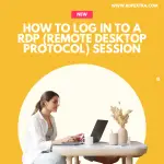 How To log in to a RDP (Remote Desktop Protocol) session