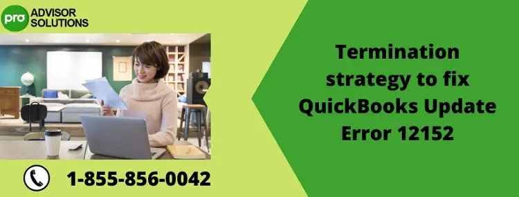 Learn How To Rectify QuickBooks Update Error 12152