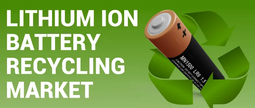 Lithium-Ion Battery Recycling Market