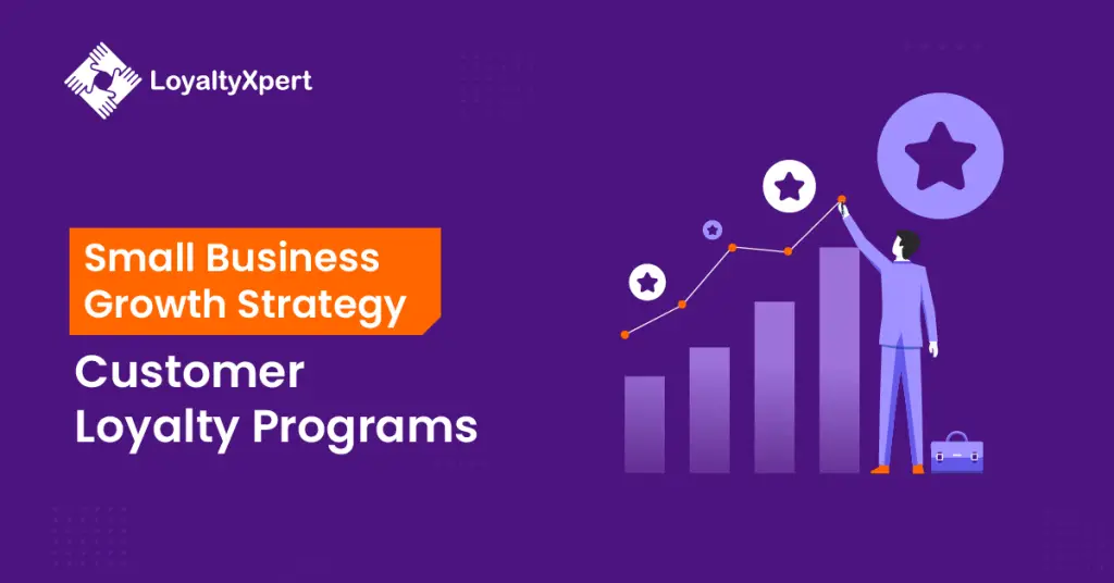 Small-Business-Growth-Strategy-Customer-Loyalty-Programs-1024x536