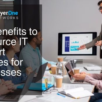 Top Benefits to Outsource IT Support Services for Businesses (1)