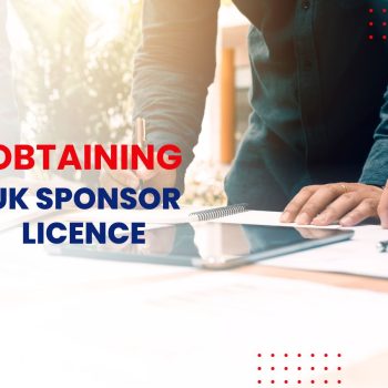 Guide to Obtaining and Maintaining a UK Sponsor Licence
