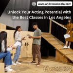 Unlock Your Acting Potential with the Best Classes in Los Angeles