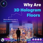 Why are 3D hologram floors more effective