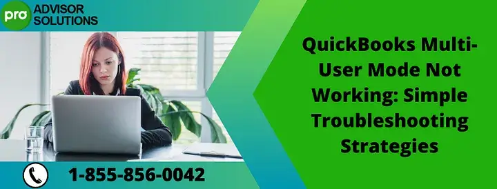 A-simple-step-to-quickly-resolve-QuickBooks-Multi-User-Mode-Not-Working