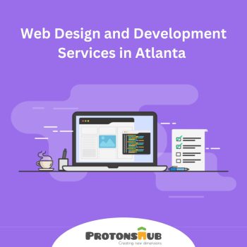 Atlanta Web Design and Development | Protonshub Technologies