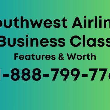 Business Select on Southwest Airlines Features & Worth