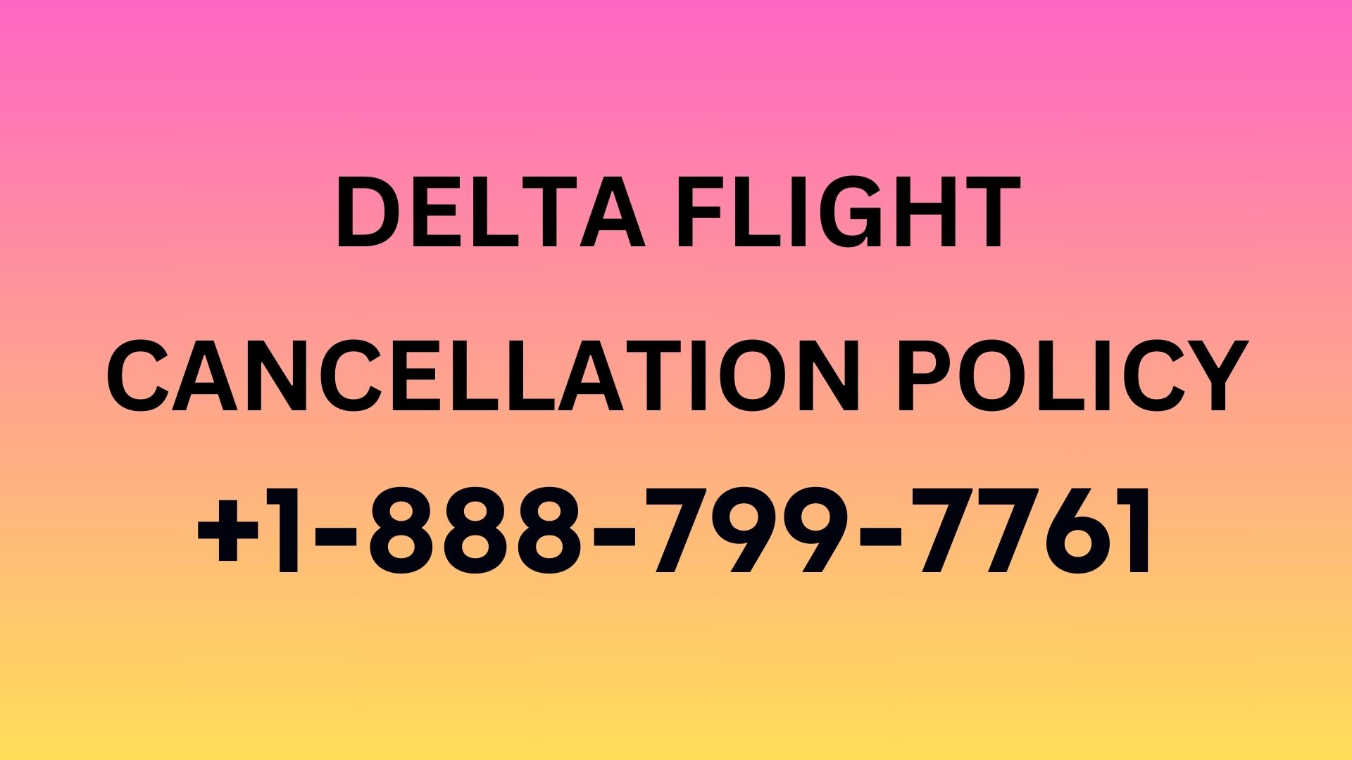 Delta Flight Cancellation Policy