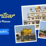 Explore Amritsar Must-Visit Places on this Vaisakhi