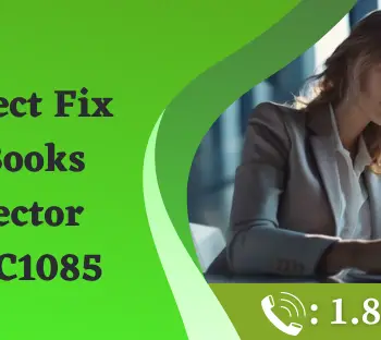 Find A Perfect Fix for QuickBooks Web Connector Error QBWC1085