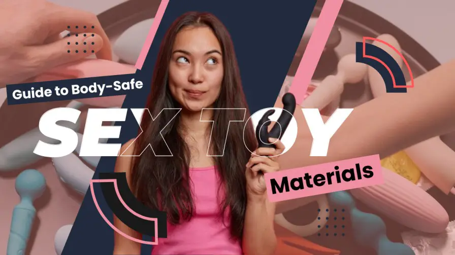 Guide to Body-Safe Sex Toy Materials