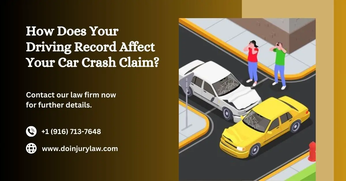 How Does Your Driving Record Affect Your Car Crash Claim