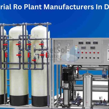 Industrial Ro Plant Manufacturers In Delhi (3) (1)