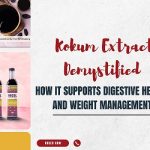 _Kokum Extract Demystified How It Supports Digestive Health and Weight Management
