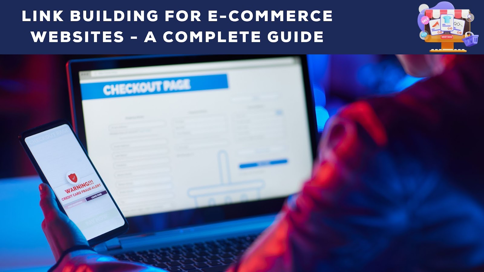 Link Building for E-commerce Websites - A Complete Guide
