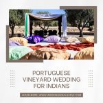 Portuguese vineyard wedding for Indians (1)