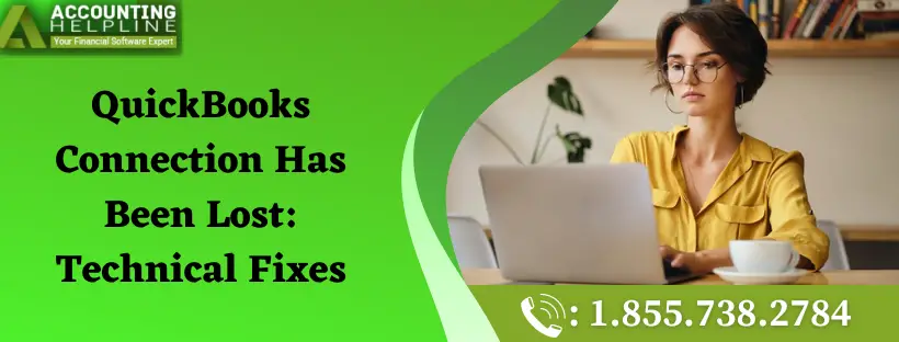 QuickBooks Connection Has Been Lost Technical Fixes