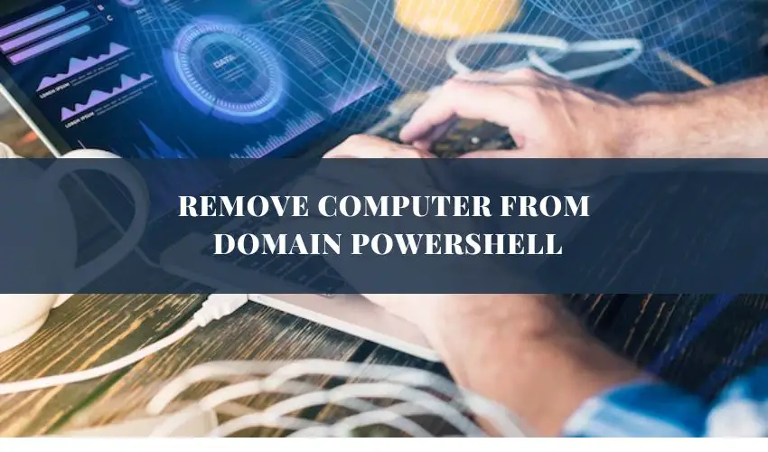 Remove Computer From Domain Powershell