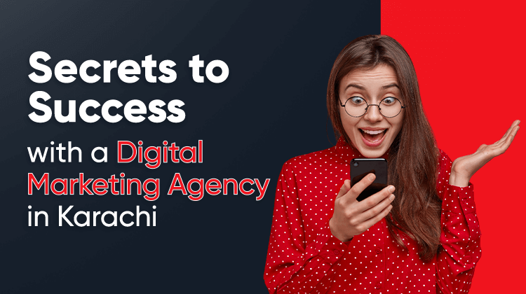 Secrets-to-Success-with-a-Digital-Marketing-Agency-in-Karachi