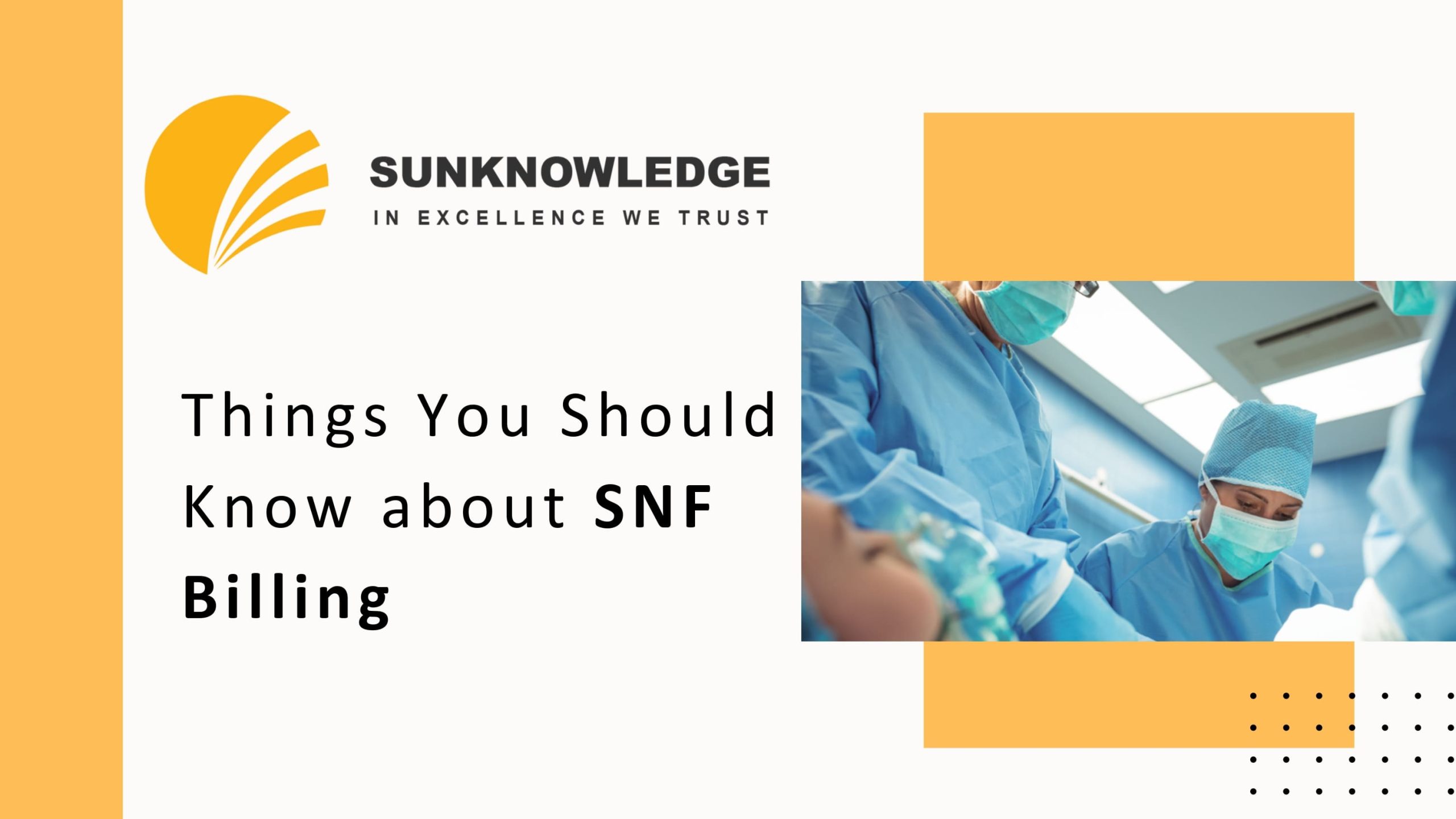 Things You Should Know about SNF Billing (1)