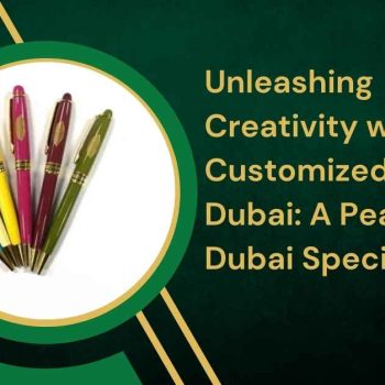 Unleashing Creativity with Customized Pens Dubai A Peacock Dubai Special