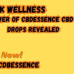 Unlock Wellness The Power of CBDessence CBD Oral Drops Revealed