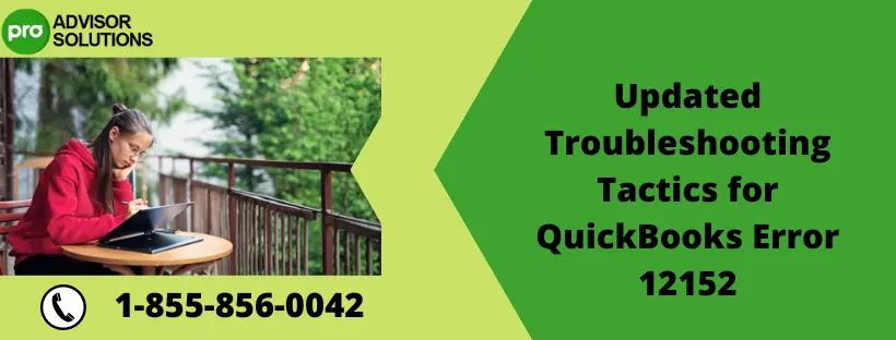 Updated Troubleshooting Tactics for QuickBooks Error 12152